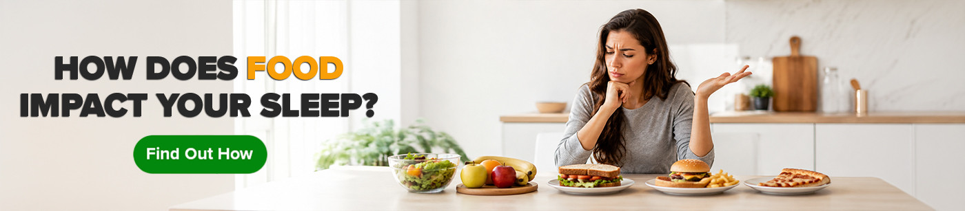 How Does Food Impact Your Sleep