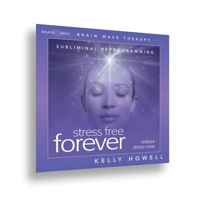 Brain Sync Stress Free Forever CD Base