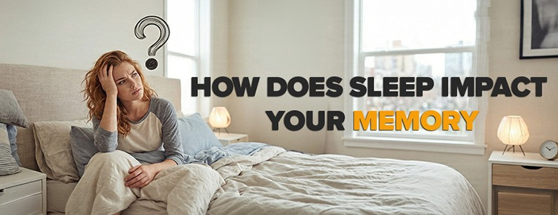 How Does Sleep Impact Your Memory?