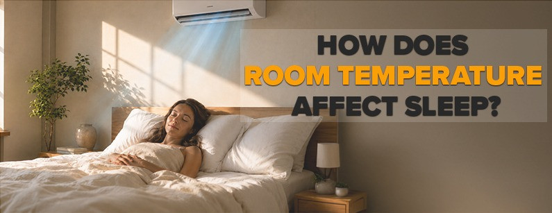 How Does Room Temperature Affect Sleep?